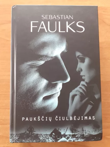 Paukščių čiulbėjimas - Sebastian Faulks, knyga