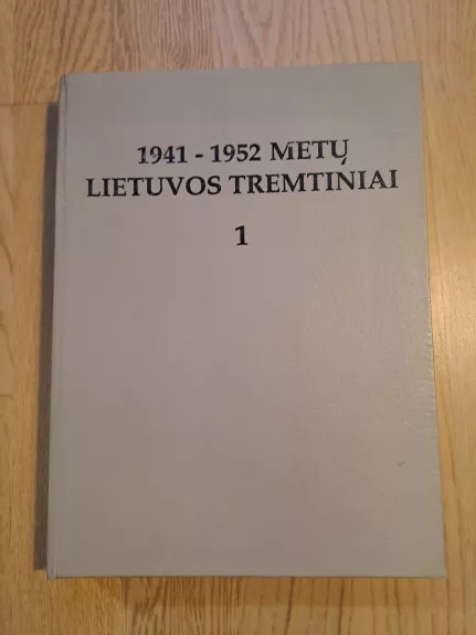 1941-1952 metų Lietuvos tremtiniai (1 knyga)