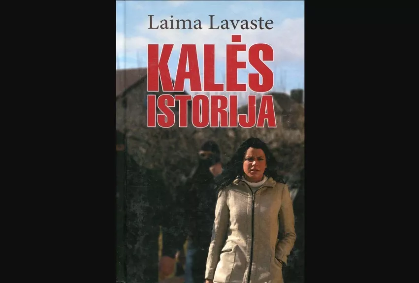 Kalės istorija - Laima Lavaste, knyga