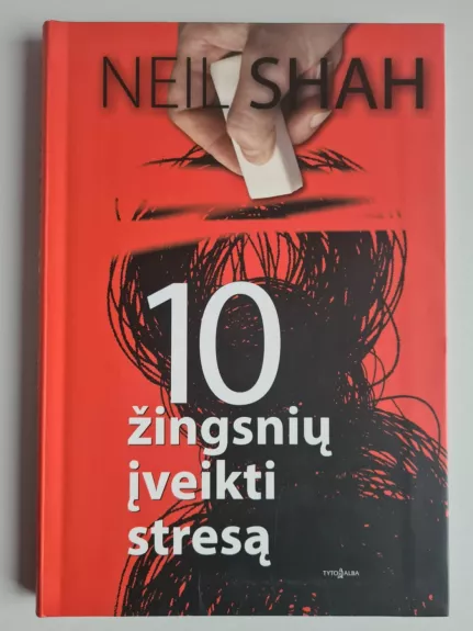 10 žingsnių įveikti stresą