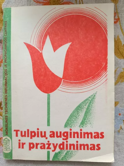 Tulpių auginimas ir pražydinimas