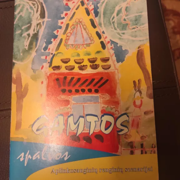 Gamtos spalvos: aplinkosauginių renginių scenarijai