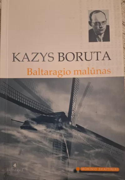 Baltaragio malūnas - Kazys Boruta, knyga