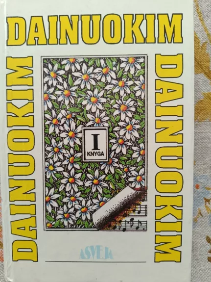 Dainuokim dainuokim dainuokim. I knyga