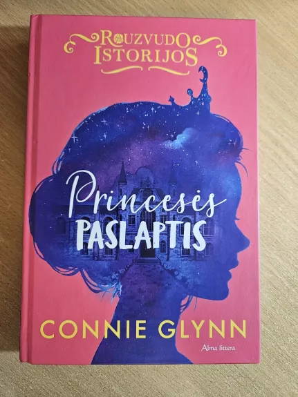 Rouzvudo istorijos. Princesės paslaptis