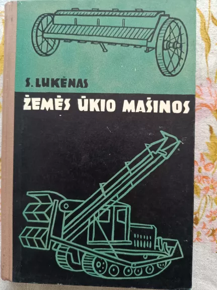 Žemės ūkio mašinos - S. Lukėnas ir R. Petrauskas, knyga