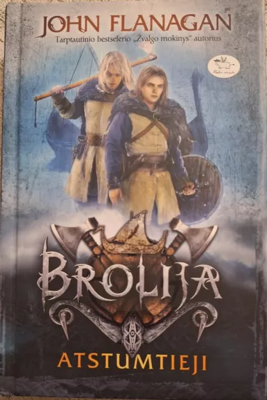Brolija. Atstumtieji