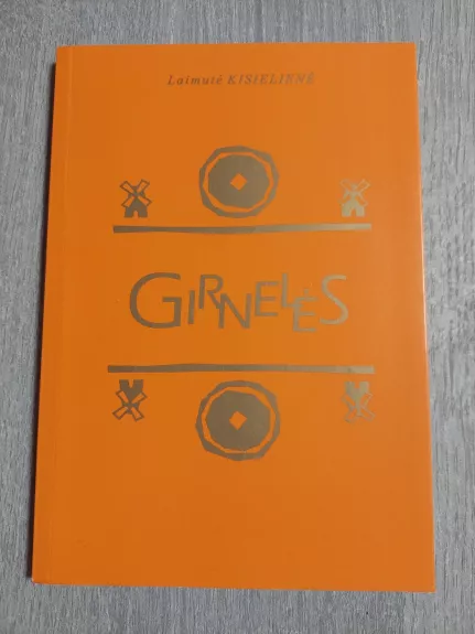 Girnelės - Laimutė Kisielienė, knyga