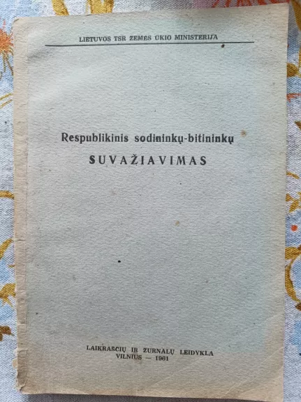 Respublikinis sodininkų bitininkų suvažiavimas
