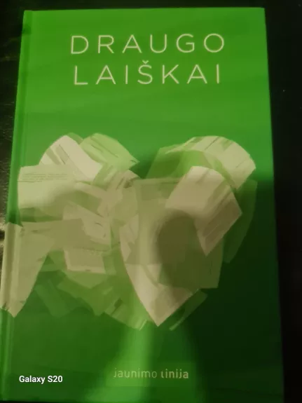 Draugo laiškai: psichologinės pagalbos knyga jaunimui - Autorių Kolektyvas, knyga 1