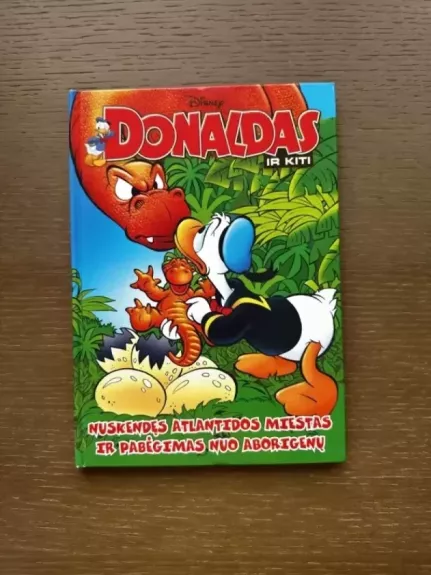 Donaldas ir kiti. Nuskendęs Atlantidos miestas ir pabėgimas nuo aborigenų