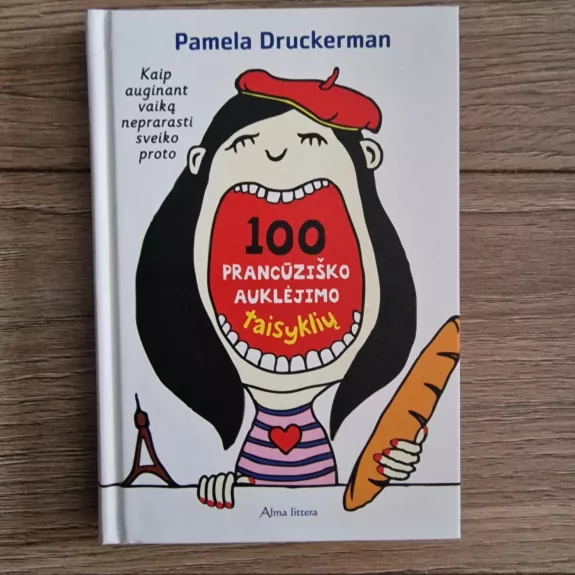 100 prancūziško auklėjimo taisyklių. Kaip auginant vaiką neprarasti sveiko proto