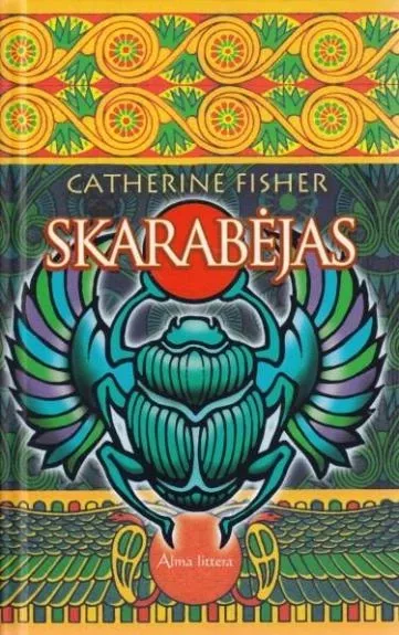 Skarabėjas - Catherine Fisher, knyga