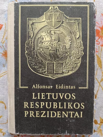 Lietuvos Respublikos prezidentai