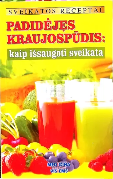 Padidėjęs kraujospūdis: kaip išsaugoti sveikatą