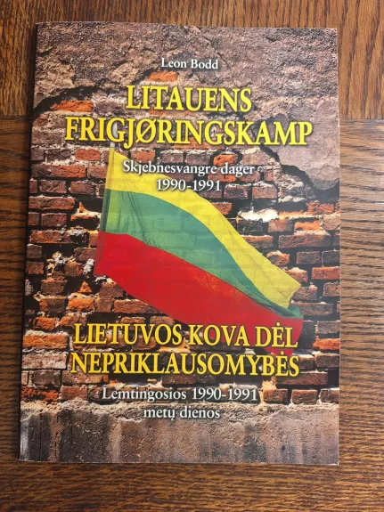 Lietuvos kova dėl Nepriklausomybės. Lemtingosios 1990-1991 metų dienos