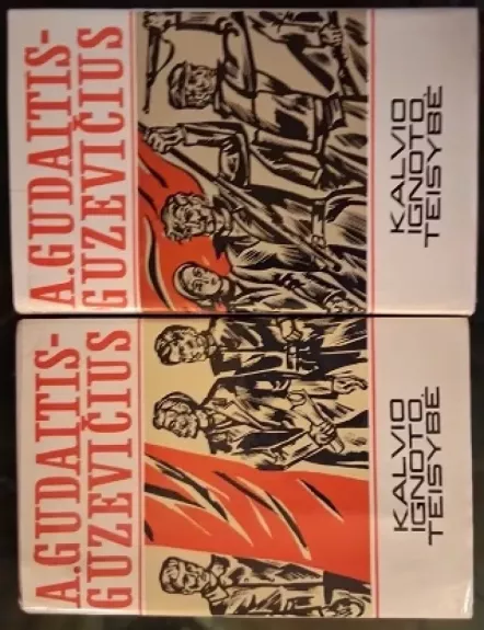 Kalvio Ignoto teisybė ( I ir II knygos) - A. Gudaitis-Guzevičius, knyga