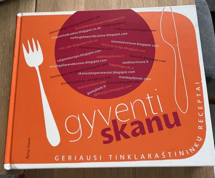 Gyventi skanu. Geriausi tinklaraštininkų receptai