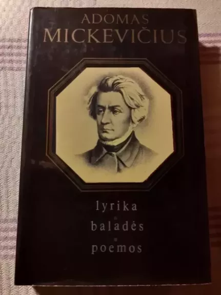 Lyrika, baladės, poemos - Adomas Mickevičius, knyga