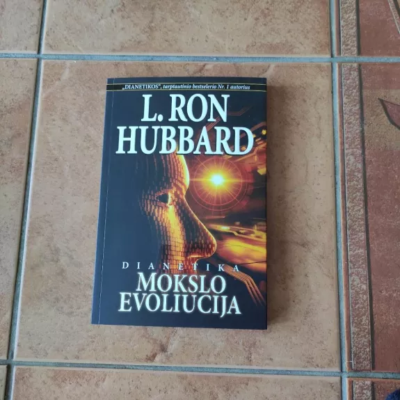 Dianetika. Mokslo evoliucija - L. Ron Hubbard, knyga 1