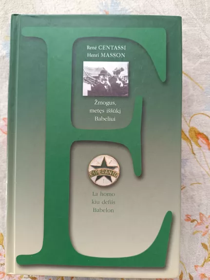 Žmogus, metęs iššūkį Babeliui. Liudvikas Lazaris Zamenhofas