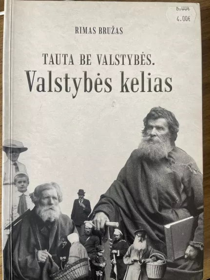 Tauta be valstybės. Valstybės kelias