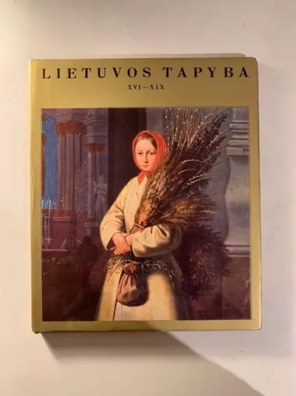 Lietuvos tapyba XVI-XIX - Petras Juodelis, knyga
