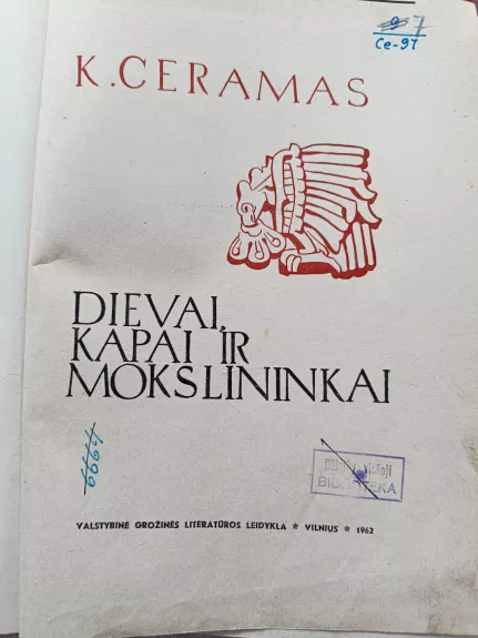 Dievai, kapai ir mokslininkai