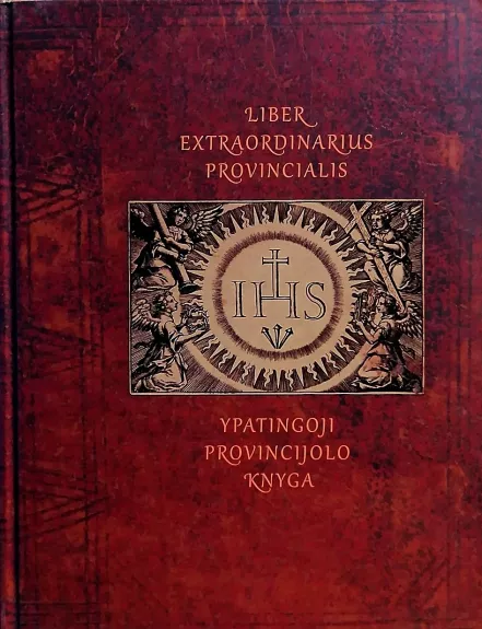 Liber extraordinarius Provincialis / Ypatingoji provincijolo knyga