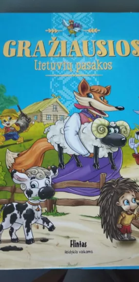 Gražiausios lietuvių pasakos - Autorių Kolektyvas, knyga