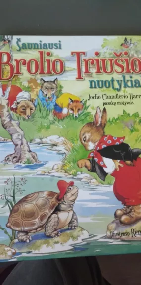 Šauniausi Brolio triušio nuotykiai