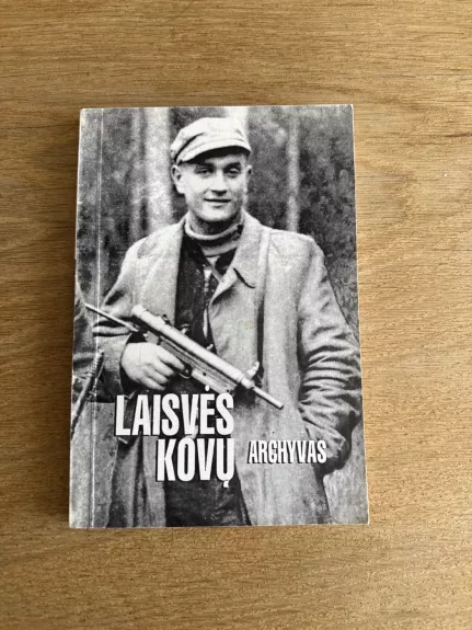 Laisvės kovų archyvas (26 tomas) - Kęstutis Kasparas, knyga 1
