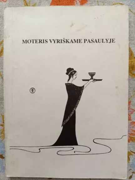 Moteris vyriškame pasaulyje