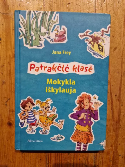Patrakėlė klasė: Mokykla iškylauja