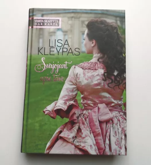 Svajojant apie tave - Lisa Kleypas, knyga 1