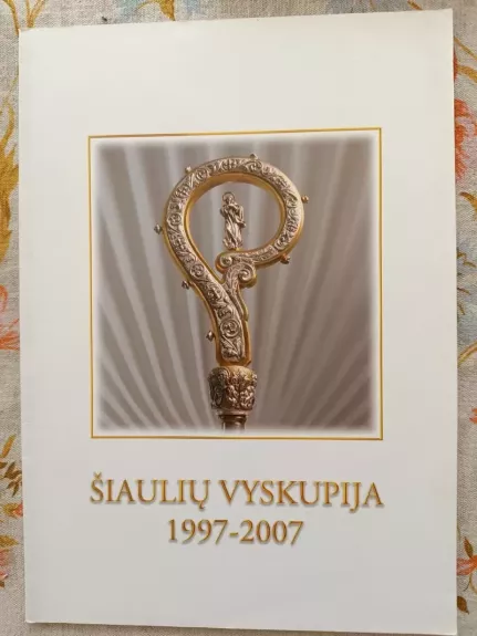 Šiaulių vyskupija 1997-2007