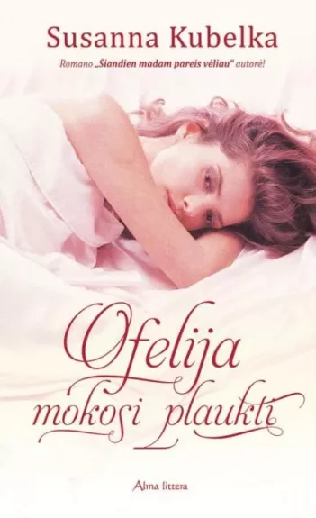 Ofelija mokosi plaukti