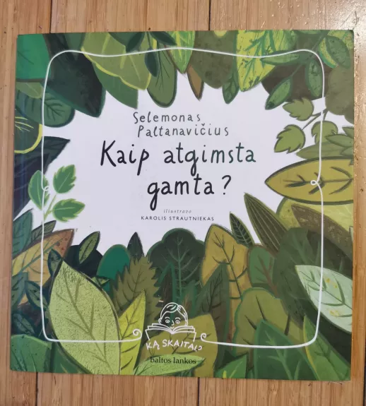 kaip atgimsta gamta - Selemonas Paltanavičius, knyga 1