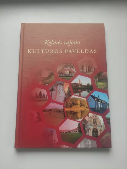 Kelmės rajono kultūros paveldas