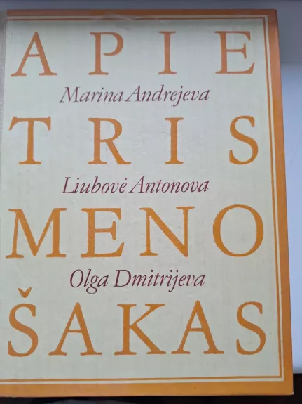 Apie tris meno šakas
