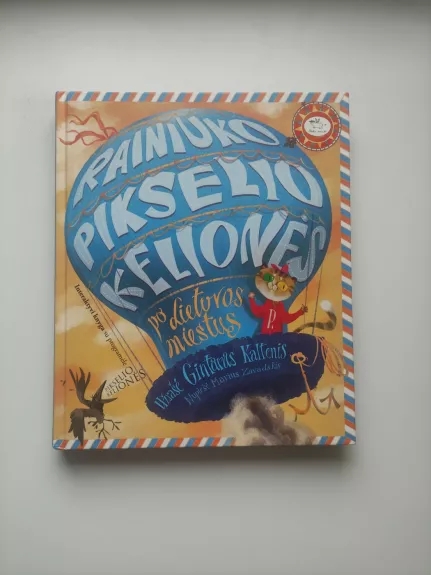 Rainiuko Pikselio kelionės po Lietuvos miestus. Interaktyvi knyga - Gintaras Kaltenis, knyga 1