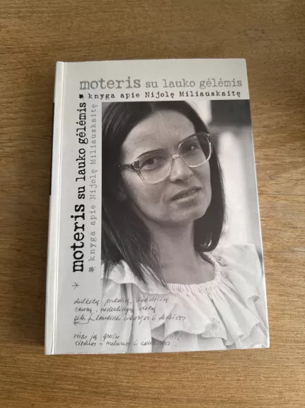 Moteris su lauko gėlėmis - Nijolė Miliauskaitė, knyga 1