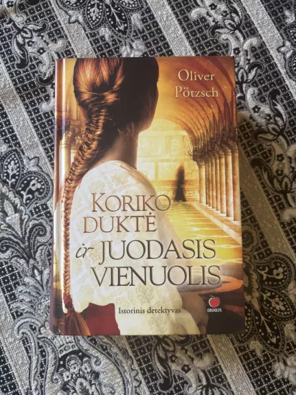 Koriko duktė ir juodasis vienuolis - Oliver Pötzsch, knyga 1