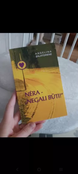 Nėra - negali būti