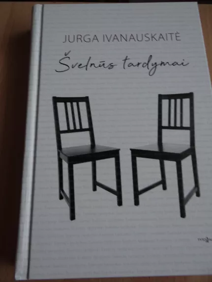 Švelnūs tardymai - Jurga Ivanauskaitė, knyga