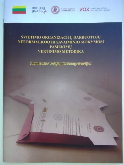 Švietimo organizacijų darbuotojų neformaliojo ir savaiminio mokymosi pasiekimų vertinimo metodika: Bendrosios vadybinės kompetencijos