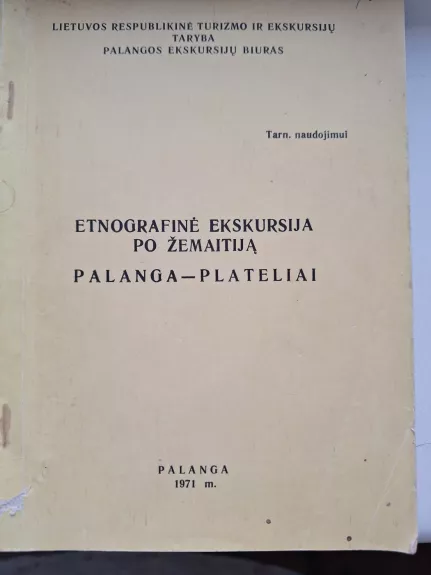 Etnografinė ekskursija po Žemaitiją Palanga - Plateliai