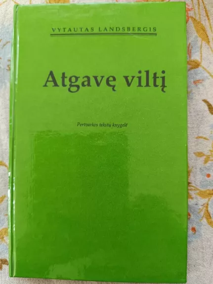 Atgavę viltį