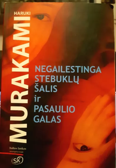 Negailestinga stebuklų šalis ir pasaulio galas