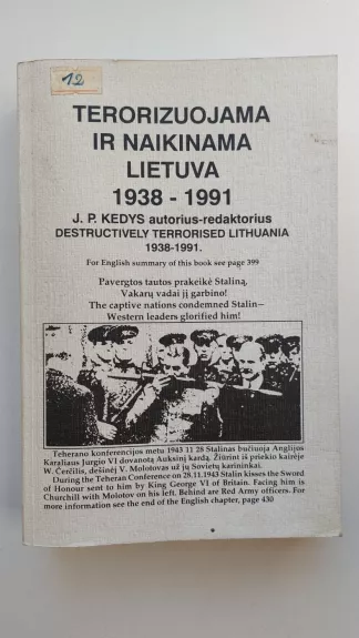 Terorizuojama ir naikinama Lietuva 1938-1991